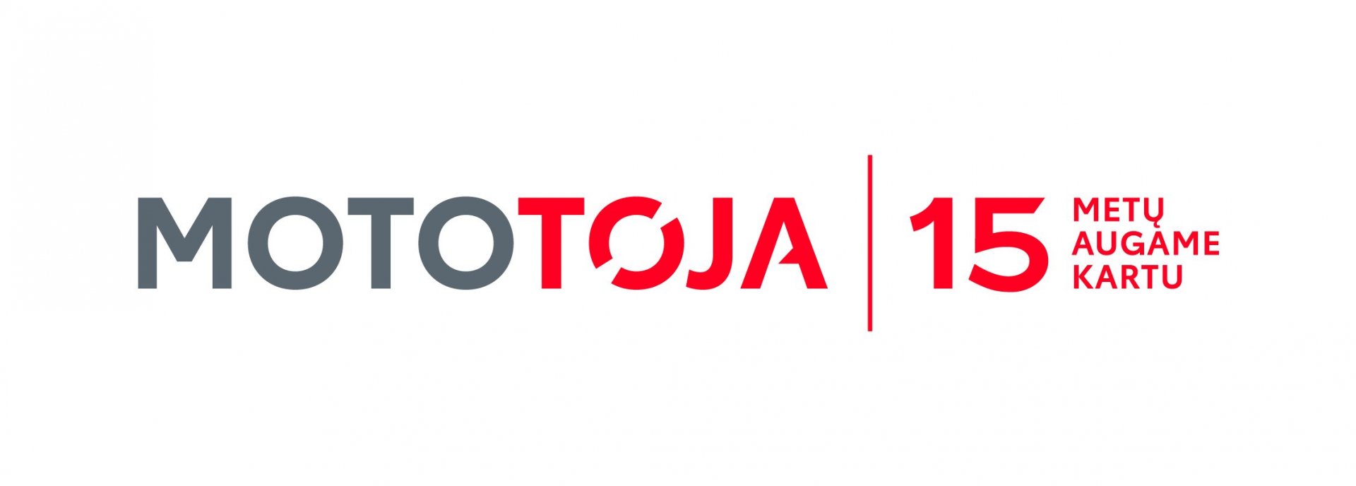 Mototoja – 15 metų augame kartu