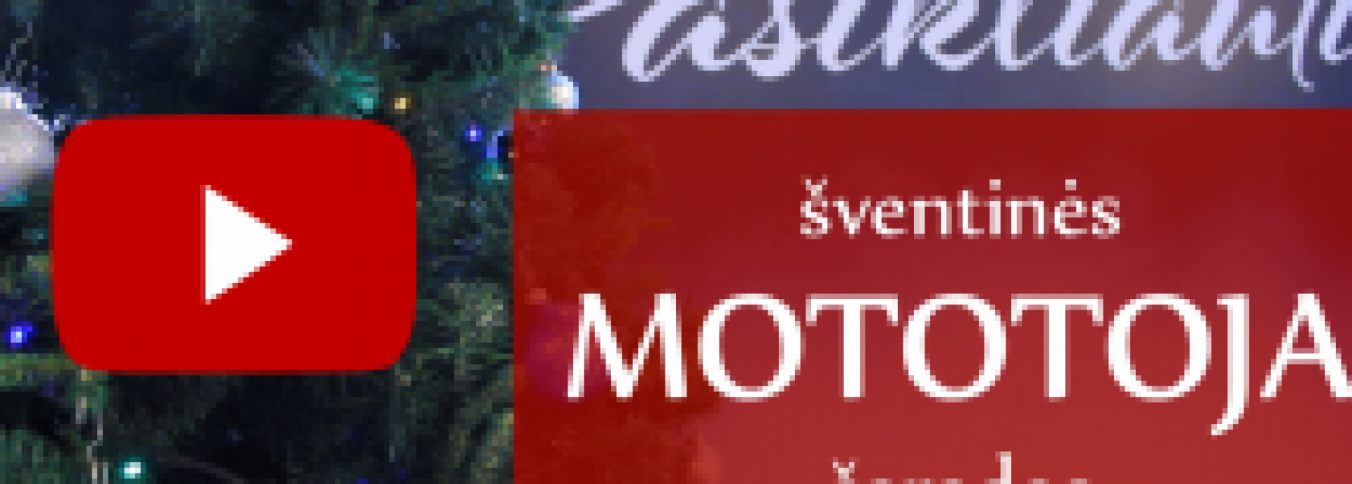 MOTOTOJA sveikina su artėjančiomis šventėmis